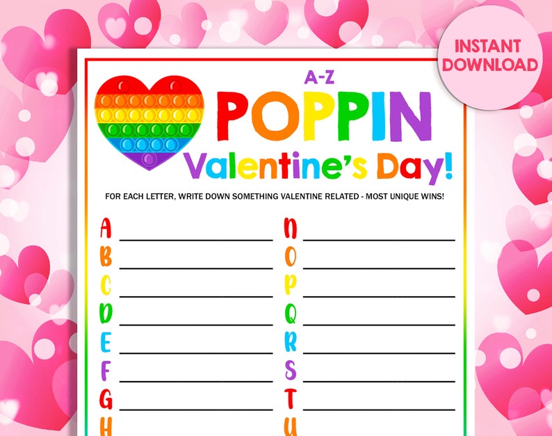 May include: A printable Valentine's Day game with a rainbow pop-it heart. The game is called "Poppin Valentine's Day!" and instructs players to write down something Valentine's Day related for each letter of the alphabet.