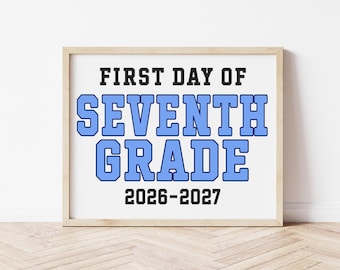 First Day of 7th Grade Sign, Seventh Middle School Sign, Blue Back to Junior High School, Class 2026-2027 Instant Download Printable CL26
