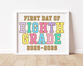 Letrero para el primer día de octavo grado, pastel, para la clase de octavo grado, para el regreso a clases, primero, último, secundaria, secundaria, descarga instantánea, imprimible, CL25