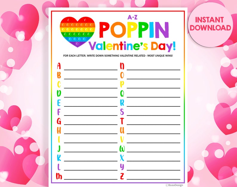 May include: A printable Valentine's Day game with a rainbow pop-it heart design. The game is called "A-Z Poppin Valentine's Day!" and instructs players to write down something Valentine's Day related for each letter of the alphabet. The game is an instant download.