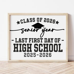First Day of Senior Year Sign Last 1st Day of High School Sign 12th Grade Sign Back to School Class of 2026 Instant Download Printable CL25