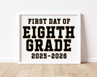 Letrero para el primer día de octavo grado Letrero para la clase de octavo grado Regreso a clases Primer día de secundaria Escuela secundaria Descarga instantánea Imprimible CL25