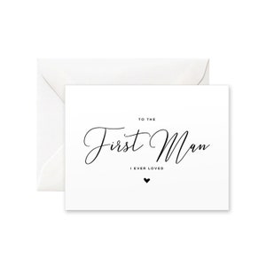 Al primer hombre que he amado tarjeta / tarjeta del día de la boda, tarjeta de caligrafía moderna, tarjeta hecha a mano, tarjeta al padre, regalo al padre