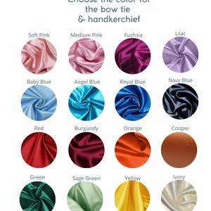 May include: A chart showing 16 different colors of fabric swatches for bow ties and handkerchiefs. The colors include soft pink, medium pink, fuchsia, lilac, baby blue, angel blue, royal blue, navy blue, red, burgundy, orange, cooper, green, sage green, yellow, ivory, silver, champagne, black, and white.