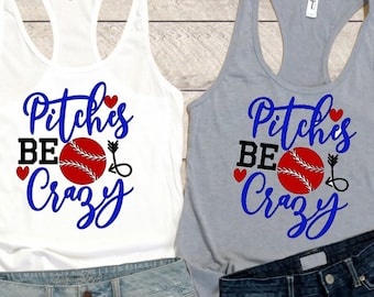 Baseball mom Tank, Baseball mom Tee, Pitches be crazy Tank, Pitches be Crazy Tee, Pitches Be Crazy, Basball tee, Baseball Tank, Baseball Mom