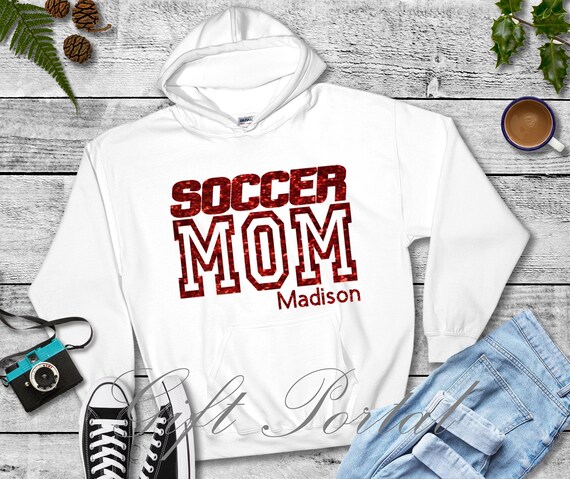 Soccer Mom Gift, Soccer Mom Hoodie, Soccer Mom Sweatshirt, Soccer Mom T-Shirt, Soccer Tank, Personalized soccer, Custom soccer