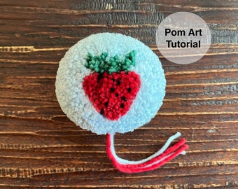 Strawberry Pom Art Tutorial