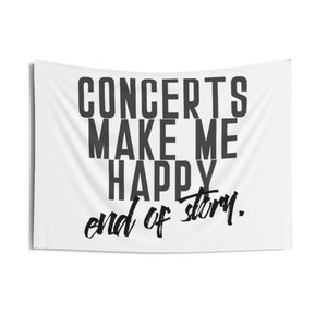 Concerts Make Me Happy 100% Polyester Wall Tapestry Hanging Decor - Multiple Sizes!