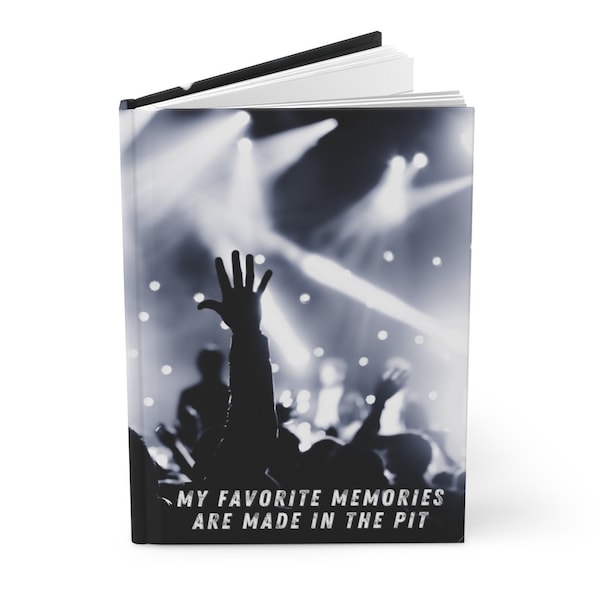 Hardcover Concert Memories My Favorite Memories Are Made In The Pit Lined Matte Journal/Memory Book, Gift for Music Lovers & Concert Friends