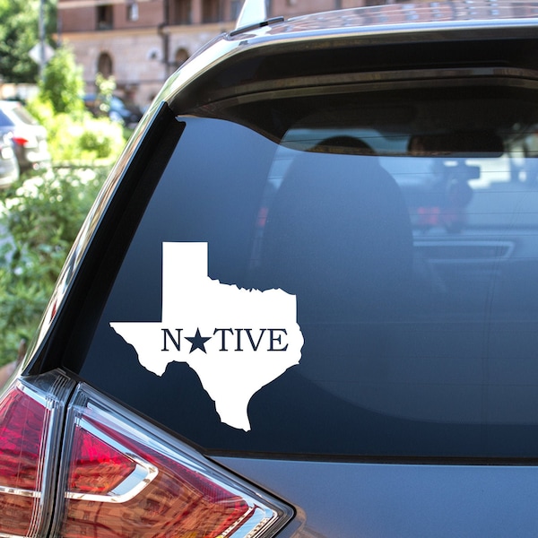 Texas Native - Texas Decal - Texas Sticker - Native Decal - Native Car Window Sticker - Gift Idea Under 10 - Texas Native - Born Raised