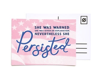 Political postcards / Voter postcards / Feminist graphics / Protest Art / Progressive cards / She Persisted