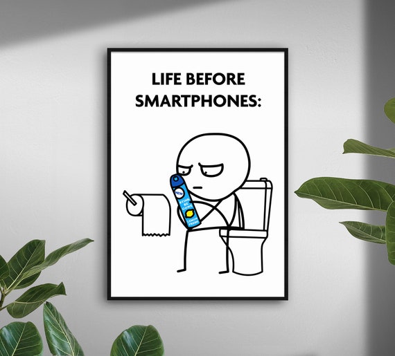 Meme Funny Bathroom Print Life Before Smartphones Funny Toilet Print Wall  Art Meme Poster Have a Nice Poop 