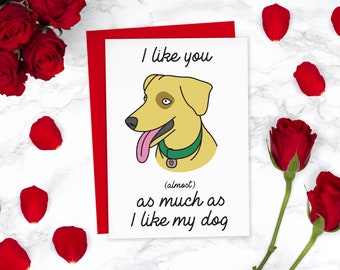 Dog Love Funny Valentines Day Card | I Like You Valentine Rude Valentines Card | For Girlfriend Wife For Boyfriend Him Her