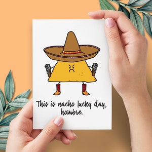 Lustige Geburtstagskarte | Kids, Teens | Dies ist Nacho Lucky Day Grußkarte | Mexikanische Tortilla Chip Geburtstagskarte