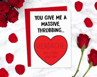 Rude Valentines Card | You Give Me a Hard On (Headache) | Funny Valentines Card | Cheeky Valentine Adult Anniversary Card