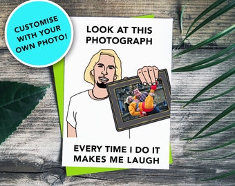 Photo Card Look at this Photograph Nickelback Meme Personalised Birthday Card | Custom Birthday Anniversary Funny Unique Card