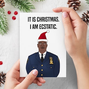 Brooklyn Nine Nine Christmas Card / Captain Holt I Am Ecstatic Card / Brooklyn 99 Comedy TV Show Card