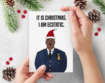 Brooklyn Nine Nine Christmas Card | Captain Holt I Am Ecstatic Card | Brooklyn 99 Comedy TV Show Card