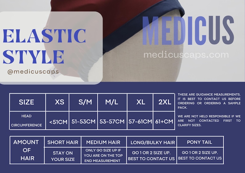 May include: A chart with a size guide for elastic style headwear. The chart includes head circumference measurements in inches for different sizes, from XS to 2XL. It also provides guidance on how to choose the right size based on hair length, including short hair, medium hair, long/bulky hair, and ponytails. The chart includes the text "medicuscaps.com".