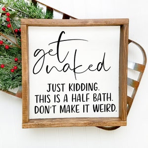 Funny Bathroom Sign SVG: &#39;Get Naked&#39; Rustic Decor Clipart (Digital Download)