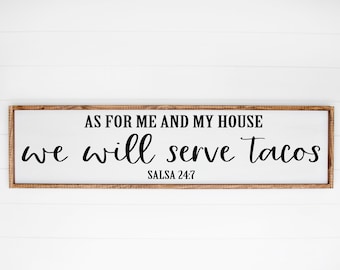 Funny Farmhouse Sign SVG - As For Me And My House We Will Serve Tacos