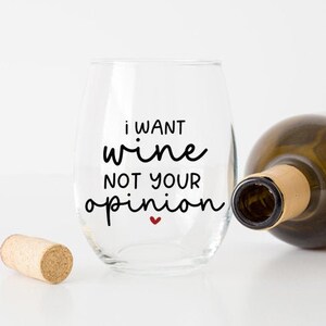 I Want Wine Not Your Opinion SVG: Funny Wine Saying (Digital Download)