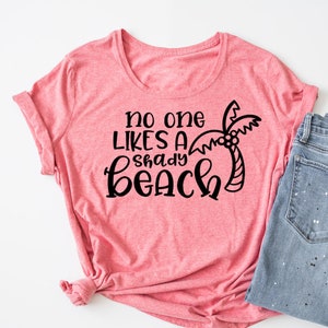 Funny Beach SVG - No One Likes A Shady Beach