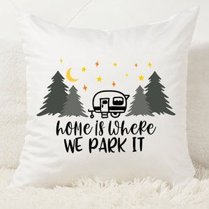 Home Is Where You Park It Funny Camping SVG
