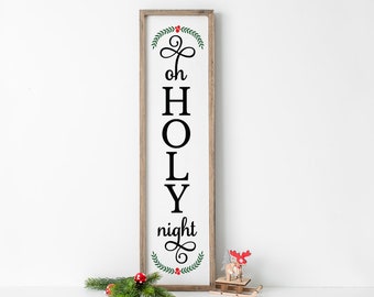 Oh Holy Night Farmhouse Sign - Christmas Tall sign, Christmas Front Porch Sign