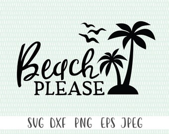 Beach Please Svg Etsy