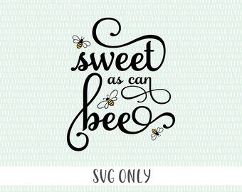 Free Free 189 Sweet As Can Bee Svg Free SVG PNG EPS DXF File