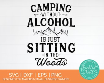 Funny Camping SVG: Alcohol Quote, Distressed Shirt Design (Digital Download)