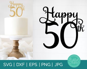 50th Birthday Cake Topper SVG: Fiftieth Party Decor (Digital Download)