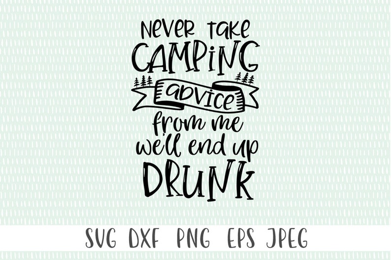 Free Free 276 Camping Svg Funny SVG PNG EPS DXF File