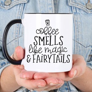 Coffee Quote SVG - Coffee Smells Like Magic and Fairytails