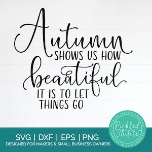 Autumn Shows Us How Beautiful It is to Let Things Go SVG File -  Norway