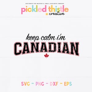 Canada Day SVG - Keep Calm, sono canadese SVG