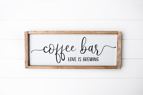 Farmhouse Kitchen Sign SVG - Coffee Bar Love Is Brewing