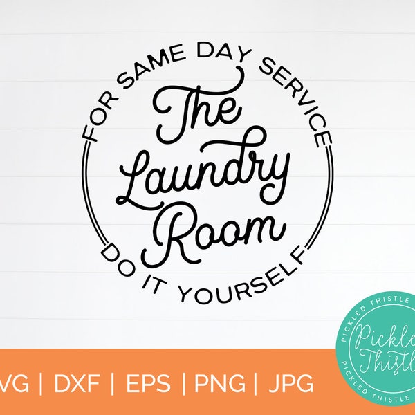 Laundry Room Sign SVG - farmhouse svg, funny laundry svg, laundry room decor svg, home decor svg, round farmhouse sign svg, home sign svg