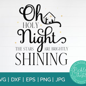 Nativity Scene SVG - Oh Holy Night - Christmas SVG