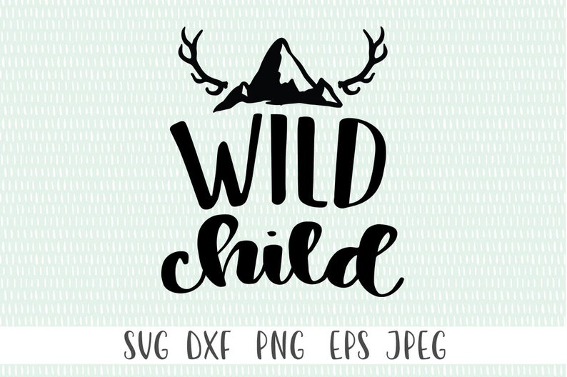 Free Free Wild Child Svg Free 584 SVG PNG EPS DXF File