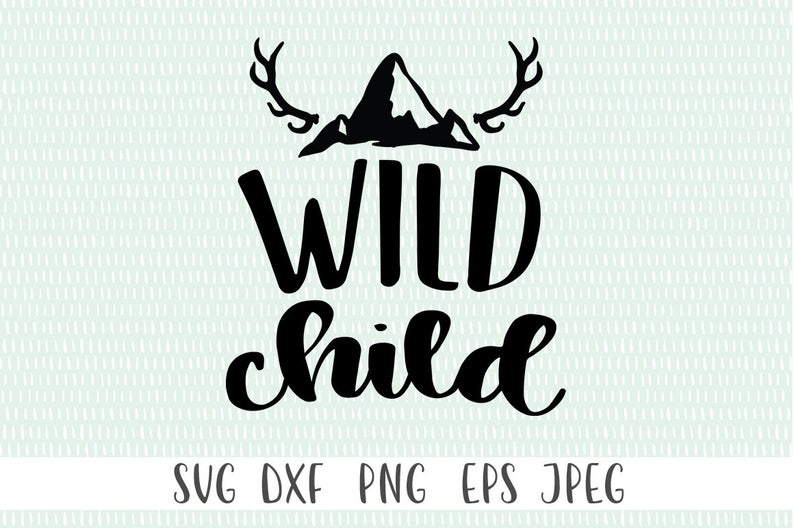 Free Free Wild Child Svg Free 419 SVG PNG EPS DXF File