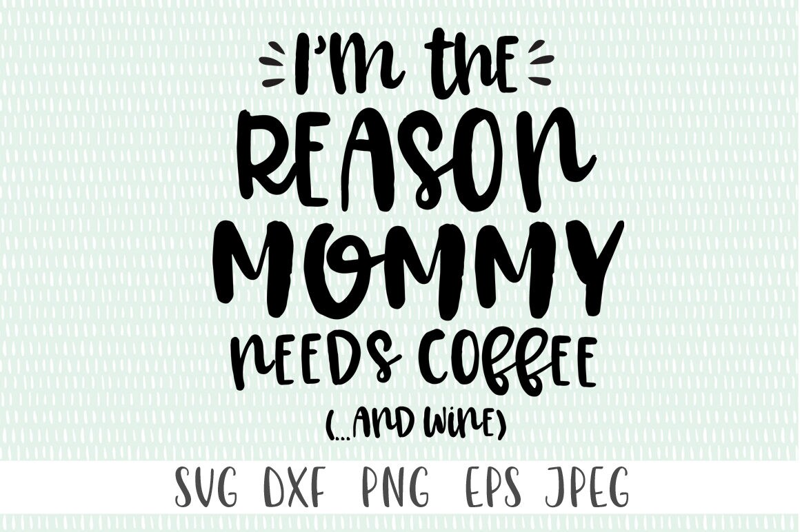 Free Free Mama Needs Coffee Svg Free 647 SVG PNG EPS DXF File