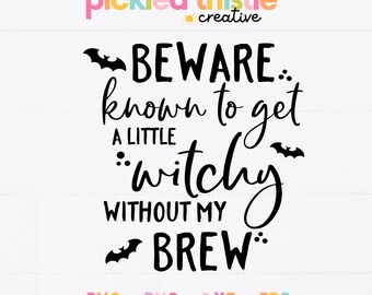 Halloween Mug à café SVG - Attention, je suis connu pour devenir un peu sorcière sans ma bière