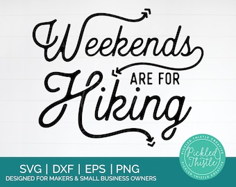 Weekends Are For Hiking SVG: Camping Adventure Cut File (Digital Download)