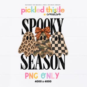 May include: A digital graphic design featuring the text SPOOKY SEASON in black with spiderweb accents. Three ghost figures are centered: one with a leopard print, one with camouflage, and one with a black and white checkerboard pattern, topped with an orange polka dot bow.