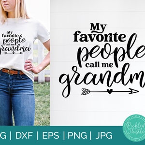 Grandma SVG: My Favorite People Call Me Grandma (Digital Download)