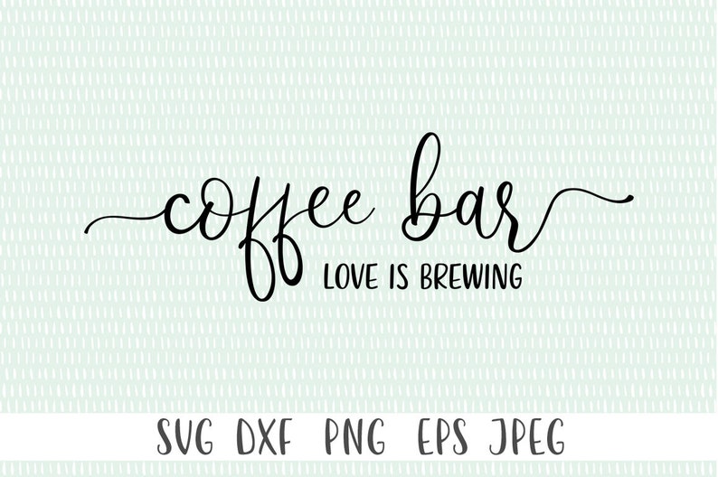 Free Free 306 Coffee Bar Sign Svg SVG PNG EPS DXF File