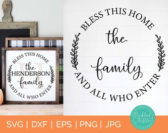 Customizable Family Sign - Bless This Home and All Who Enter SVG