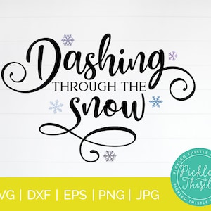 Dashing Through The Snow SVG: Christmas Cutting File (Digital Download)
